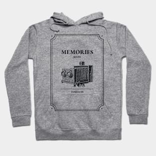 MEMORIES MADE TIMELESS PHOTOGRAPHY DESIGN Hoodie